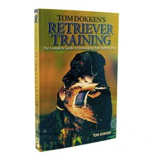 Dokken Tom Dokken's Retriever Training Paperback Book