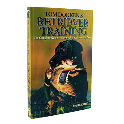 Dokken Tom Dokken's Retriever Training Paperback Book